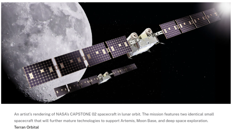 An artist’s rendering of NASA’s CAPSTONE 02 spacecraft in lunar orbit. The mission features two identical small spacecraft that will further mature technologies to support Artemis, Moon Base, and deep space exploration.