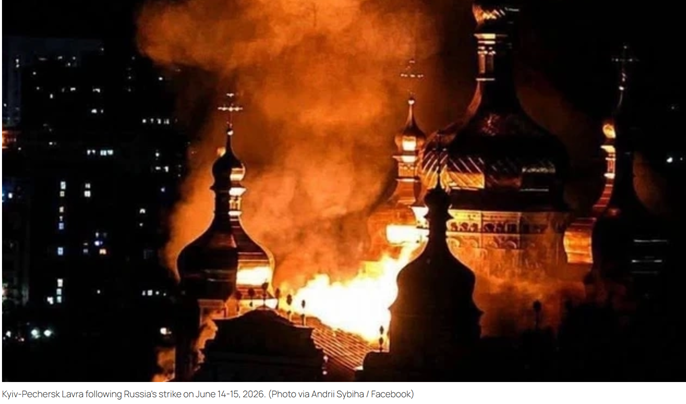 A Russian missile and drone strike on June 14- 15, 2026, severely damaged Kyiv's Pechersk Lavra monastery. (Photo via Andrii Sybiha https://www.facebook.com/andrij.sybiha/) Source: https://www.kyivpost.com/post/83397